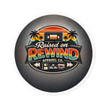 Raised on Rewind Round Sticker — Retro 80s–90s Cassette Vibes (Indoor/Outdoor)